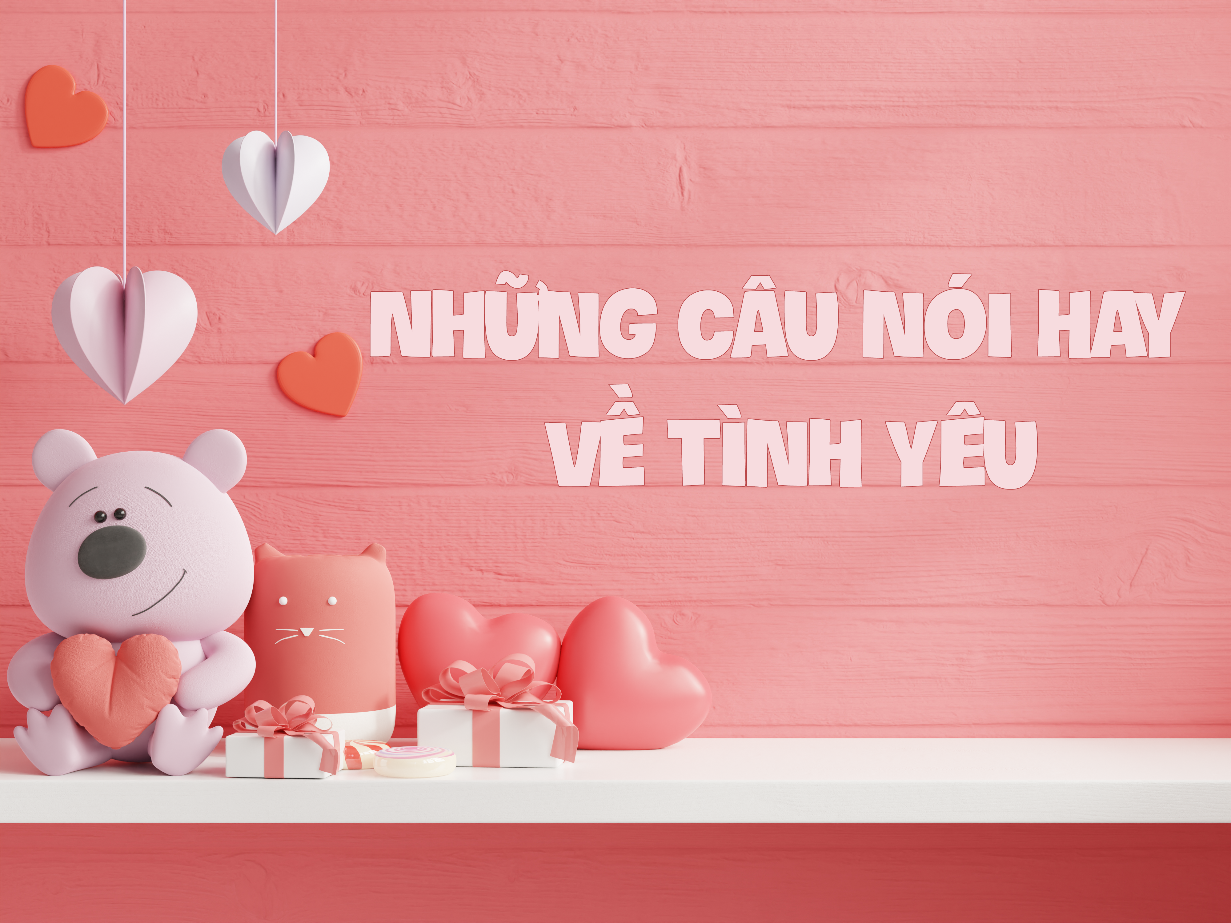 1001 Những câu nói hay về tình yêu để bạn lựa chọn